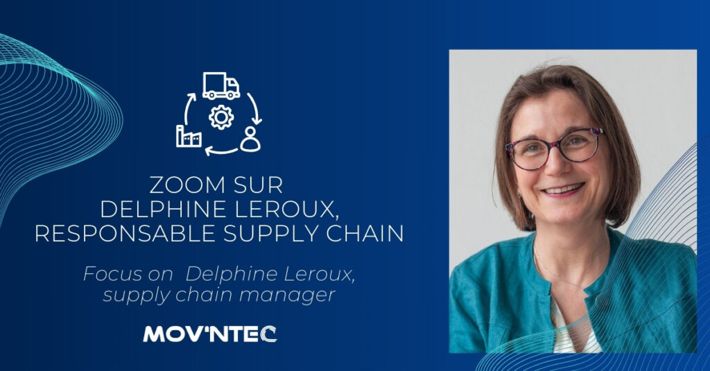 Zoom sur Delphine Leroux, notre responsable Supply Chain