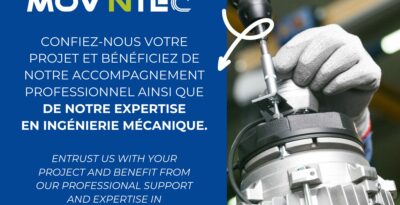 Conception, amélioration, innovation : MOV’NTEC à votre service !