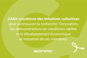 CARA coordonne des initiatives collectives pour promouvoir la recherche, l'innovation, les démonstrations en conditions réelles et le développement économique et industriel de ses membres.